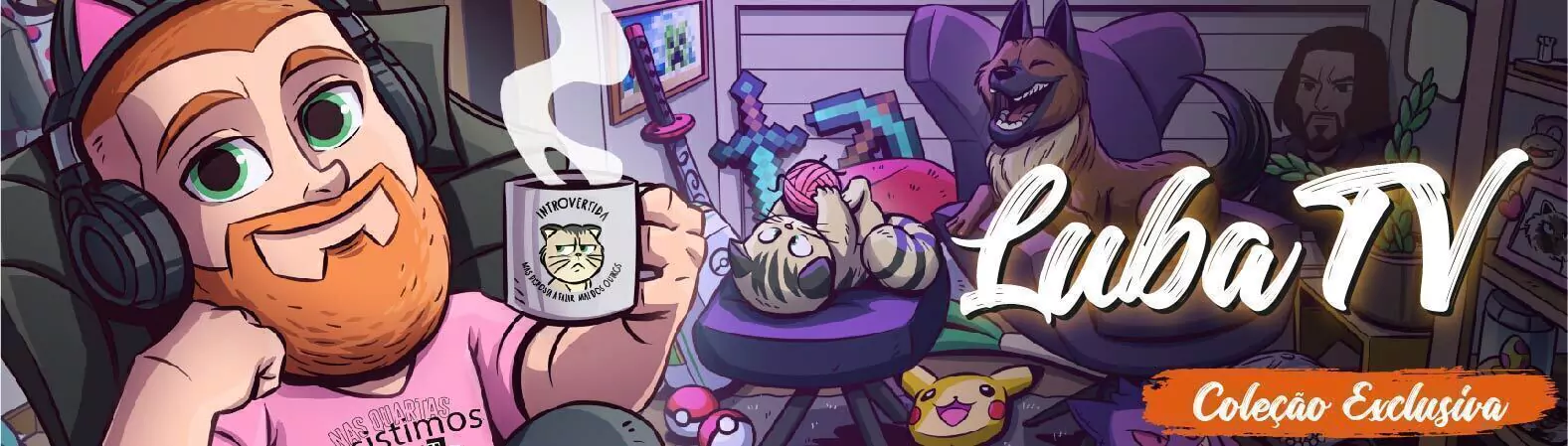 Coleção exclusiva LubaTV